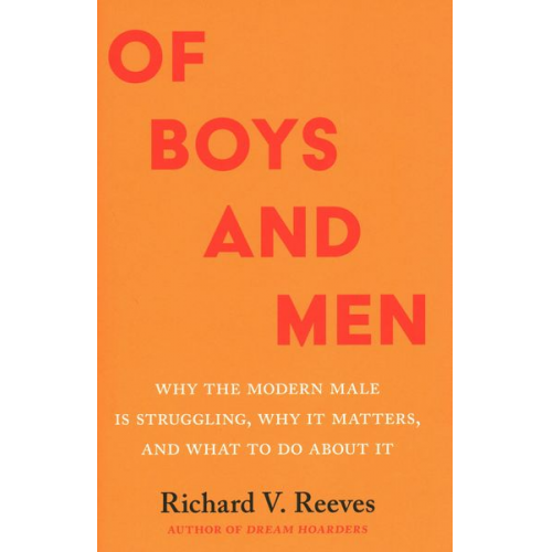 Richard V. Reeves - Of Boys and Men