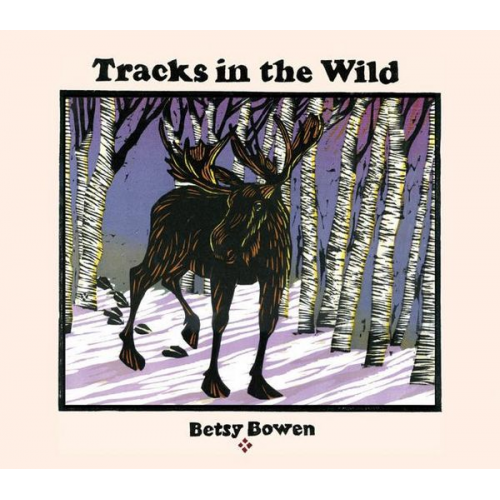 Betsy Bowen - Tracks in the Wild