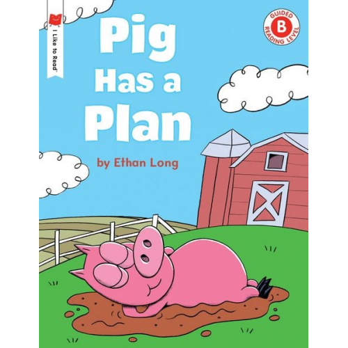 Ethan Long - Pig Has a Plan