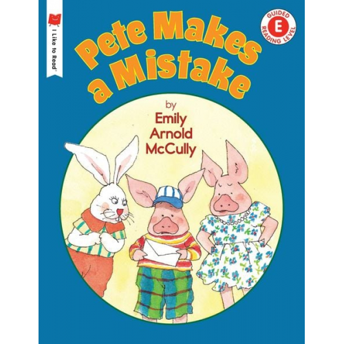 Emily Arnold McCully - Pete Makes a Mistake