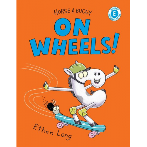 Ethan Long - Horse & Buggy on Wheels!