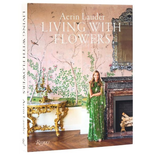 Aerin Lauder - Aerin Lauder Living with Flowers