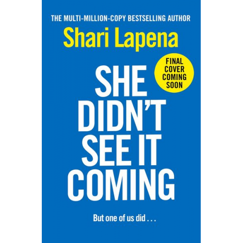 Shari Lapena - She Didn't See It Coming