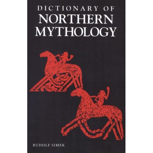 Rudolph Simek - A Dictionary of Northern Mythology