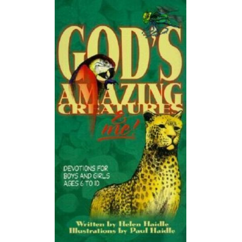 Helen Haidle - God's Amazing Creatures & Me!