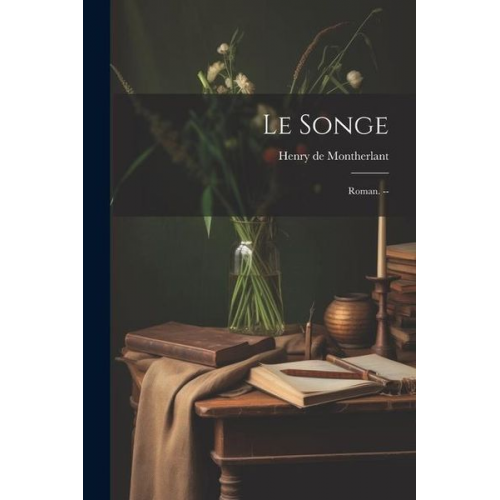 Le Songe; Roman. --