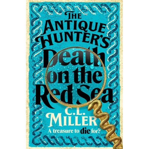 C. L. Miller - The Antique Hunter's: Death on the Red Sea