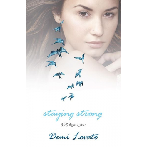 Demi Lovato - Staying Strong