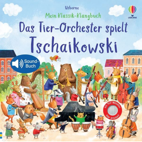 Sam Taplin - Mein Klassik-Klangbuch: Das Tier-Orchester spielt Tschaikowski