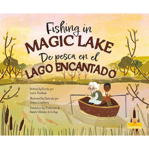 Laurie Friedman - De Pesca En El Lago Encantado (Fishing in Magic Lake) Bilingual Eng/Spa