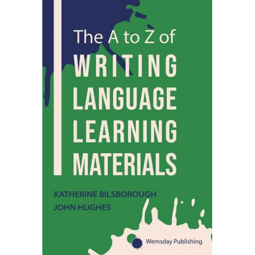 John Hughes Katherine Bilsborough - The A To Z Of Writing Language Learning Materials