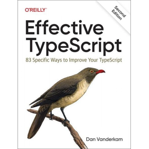 Dan Vanderkam - Effective TypeScript