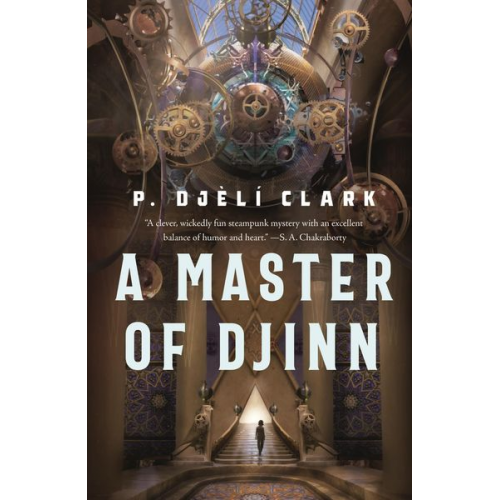 P. Djèlí Clark - A Master of Djinn