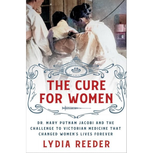 Lydia Reeder - The Cure for Women