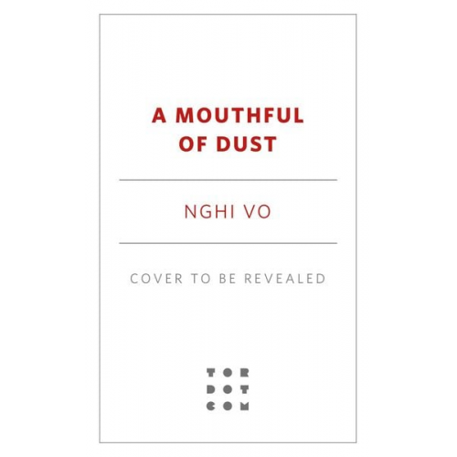 Nghi Vo - A Mouthful of Dust