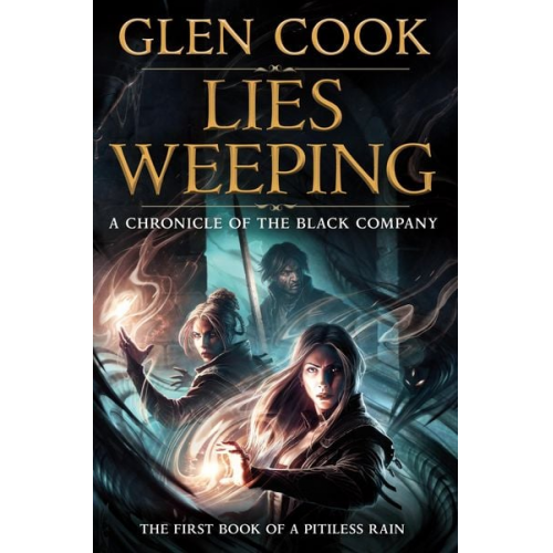 Glen Cook - Lies Weeping