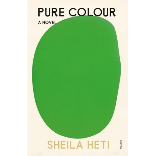 Sheila Heti - Pure Colour