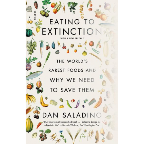 Dan Saladino - Eating to Extinction