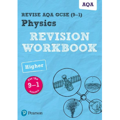 Catherine Wilson - Pearson REVISE AQA GCSE Physics Higher Revision Workbook: For 2025 and 2026 assessments and exams