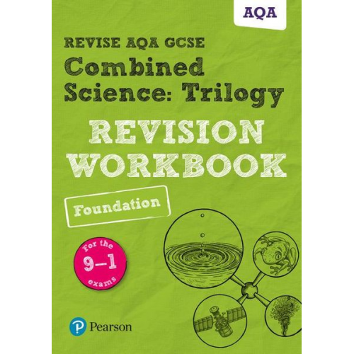 Catherine Wilson Nigel Saunders Nora Henry - Pearson REVISE AQA GCSE Combined Science: Trilogy: Revision Workbook: For 2025 and 2026 assessments and exams