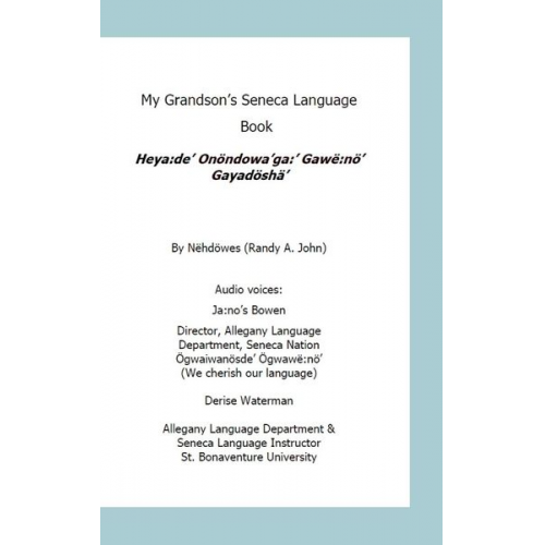 Nëhdöwes Randy A. John - My Grandson's Seneca Language Book