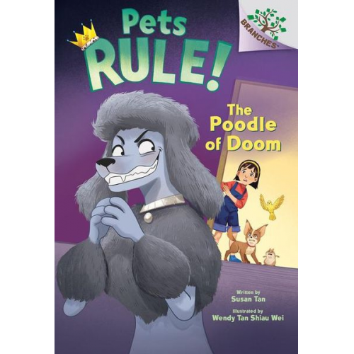 Susan Tan - The Poodle of Doom: A Branches Book (Pets Rule! #2)