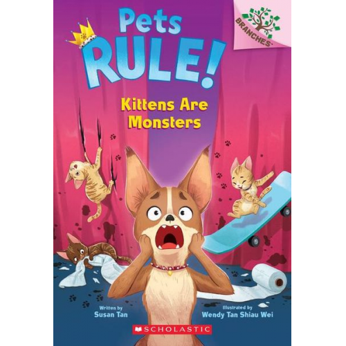 Susan Tan - Kittens Are Monsters: A Branches Book (Pets Rule! #3)