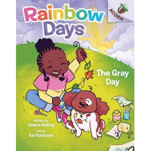 Valerie Bolling - The Gray Day: An Acorn Book (Rainbow Days #1)