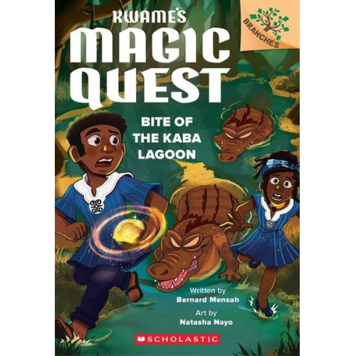 Bernard Mensah - Bite of the Kaba Lagoon: A Branches Book (Kwame's Magic Quest #3)