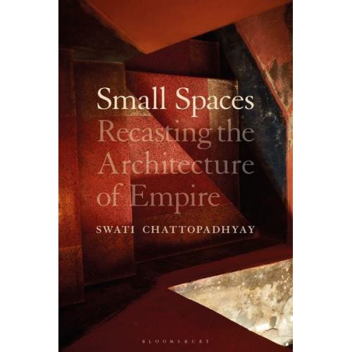 Swati Chattopadhyay - Small Spaces