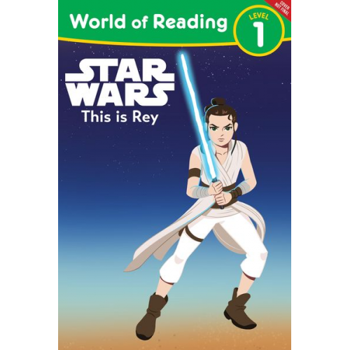 Lucasfilm Press - World of Reading: Star Wars: This Is Rey