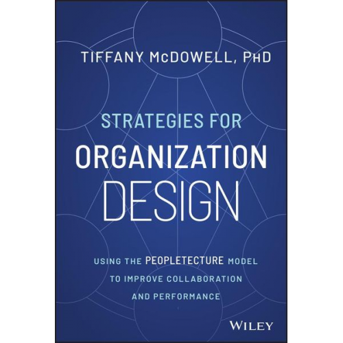 Tiffany McDowell - Strategies for Organization Design