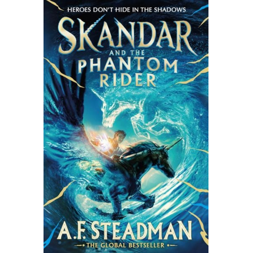 A. F. Steadman - Skandar and the Phantom Rider