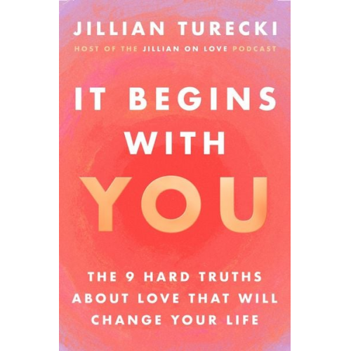 Jillian Turecki - It Begins with You