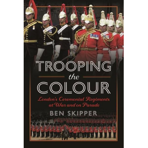 Ben Skipper - Trooping the Colour