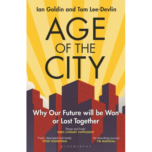 Ian Goldin Tom Lee-Devlin - Age of the City