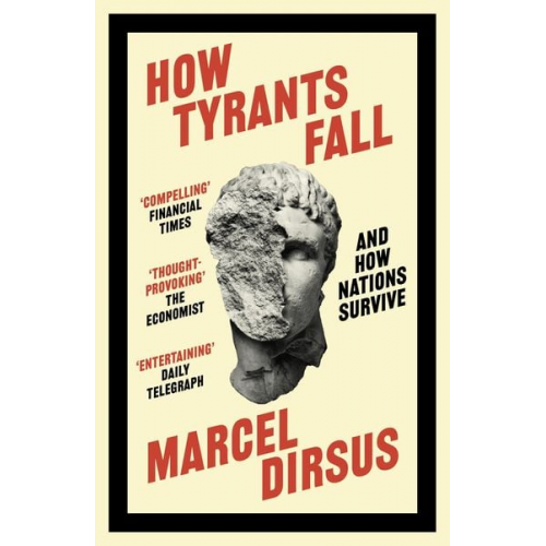 Marcel Dirsus - How Tyrants Fall