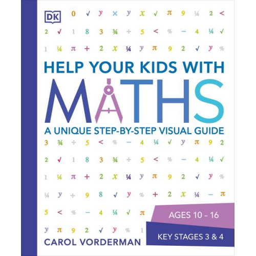 Carol Vorderman - Help Your Kids with Maths, Ages 10-16 (Key Stages 3-4)