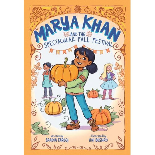 Saadia Faruqi - Marya Khan and the Spectacular Fall Festival (Marya Khan #3)