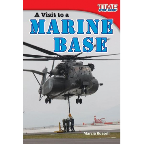 Marcia Russell - A Visit to a Marine Base