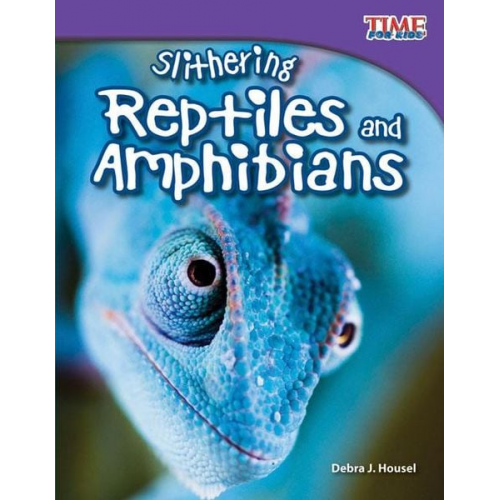 Debra J. Housel - Slithering Reptiles and Amphibians