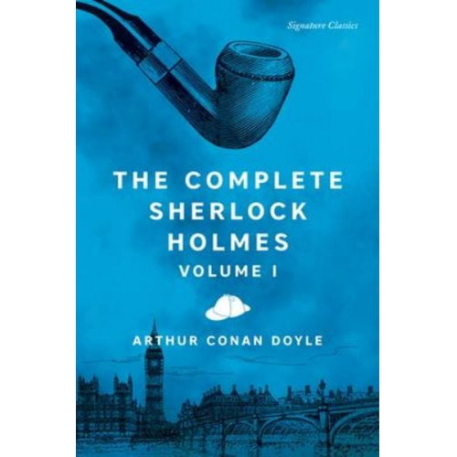 Arthur Conan Doyle - Complete Sherlock Holmes, Volume I