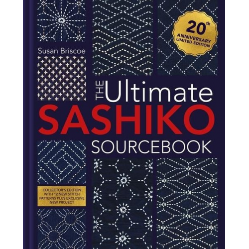 Susan Briscoe - The Ultimate Sashiko Sourcebook 20th Anniversary Limited Edition