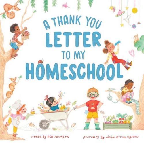 Deb Adamson - A Thank You Letter to My Homeschool