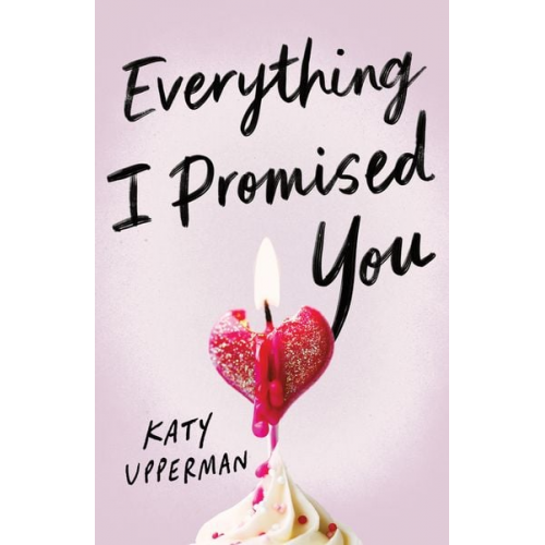 Katy Upperman - Everything I Promised You