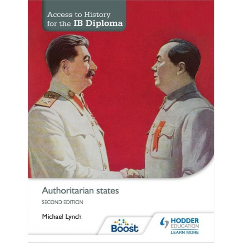 Michael Lynch - Access to History for the Ib Diploma: Authoritarian States