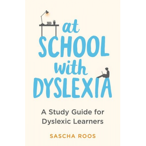 Sascha Roos - At School with Dyslexia