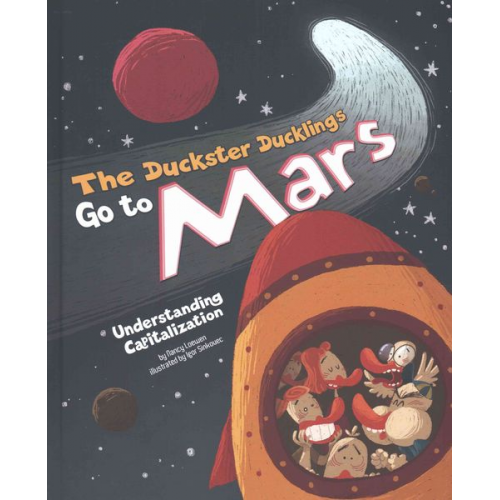 Nancy Loewen - The Duckster Ducklings Go to Mars