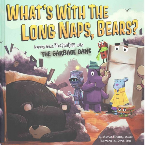 Thomas Kingsley Troupe - What's with the Long Naps, Bears?