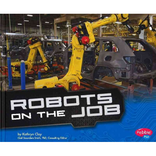 Kathryn Clay - Robots on the Job